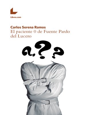 cover image of El paciente 0 de Fuente Pardo del Lucero